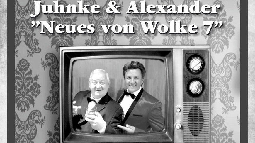wolke 7 - juhnke und alexander
