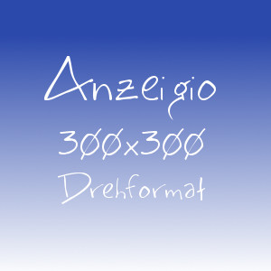 Anzeigio Drehformat 300x300