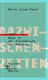 Marie Luise Knott: Dazwischenzeiten"